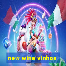 new wine vinhos